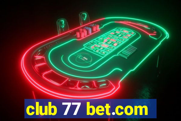 club 77 bet.com